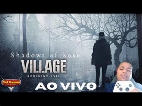 Resident Evil Village Sombras Da Rose Shadow Of Rose 1 Live