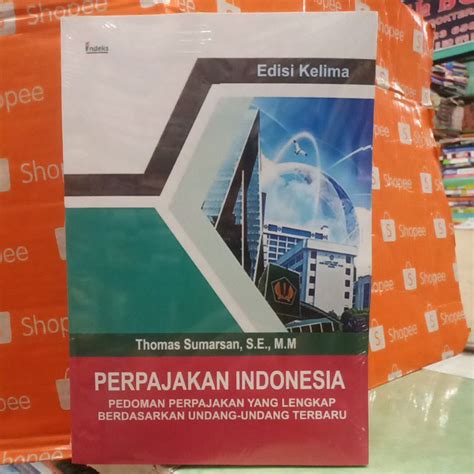 Jual Perpajakan Indonesia Edisi Kelima Thomas Sumarsan Shopee Indonesia