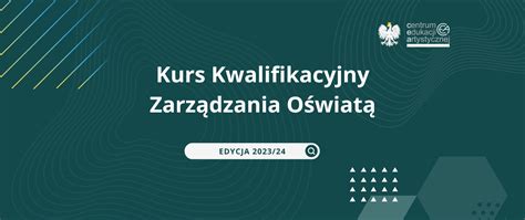 Kurs Kwalifikacyjny Zarz Dzania O Wiat Centrum Edukacji