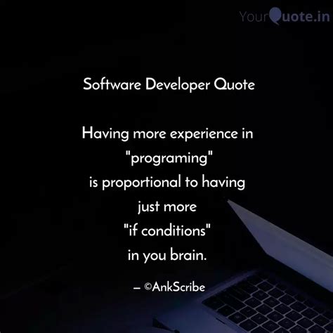 Software Developer Quote ... | Quotes & Writings by Ankit Arora | YourQuote