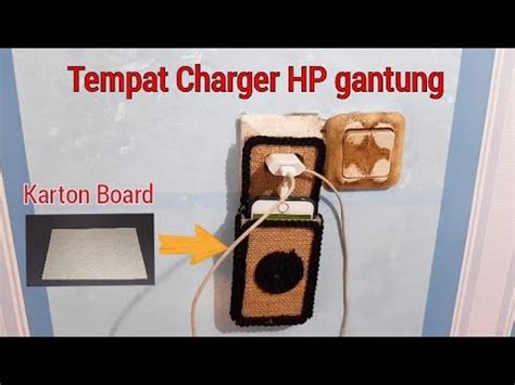 Membuat Tempat Charger HP Gantung Dari Karton Board Dan Kain Goni