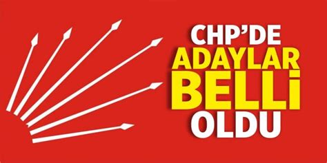 Chpde Adaylar Belli Oldu