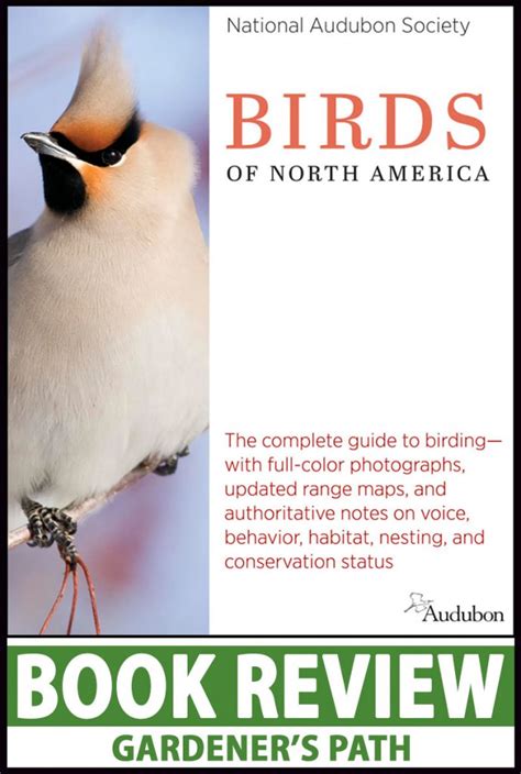 Audubon Society Birds Of North America Reviewed Gardener’s Path