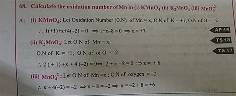 68 Calculate The Oxidation Number Of Mn In I KMnO4 Ii K2 MnO4 Iii