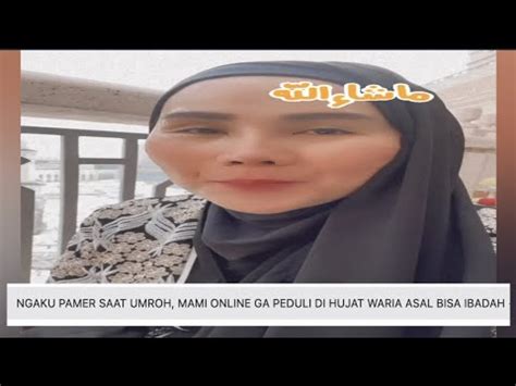 Mami Online Pamer Bangga Waria Bisa Umroh Kesal Nitizen Bahas Gender