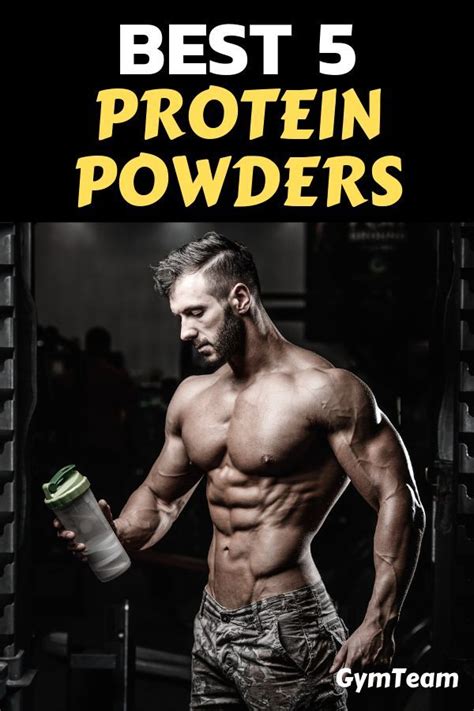 Best 5 Protein Powders Find Out Which Are The Best 5 Protein Powders And Which One Will Best