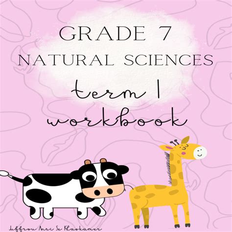 Grade 7 Natural Sciences Term 1 Workbook • Teacha