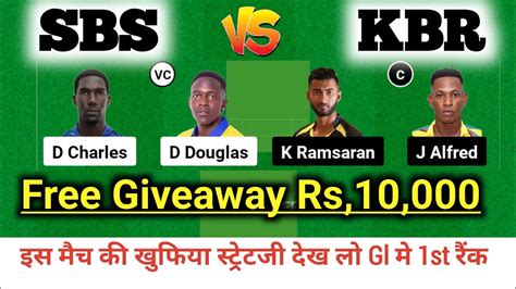 Sbs Vs Kbr Tobago T10 Blast Dream11 Team Prediction Sbs Vs Kbr Sbs Vs