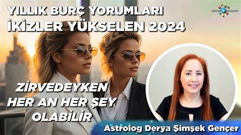 İkizler Yükselen 2024 Yıllık Burç Yorumları YouTube