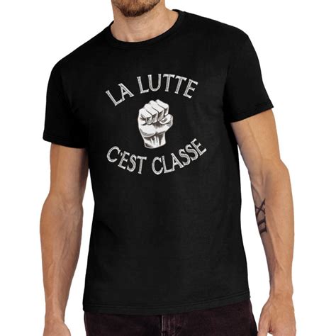 T Shirt Homme La Lutte C Est Classe