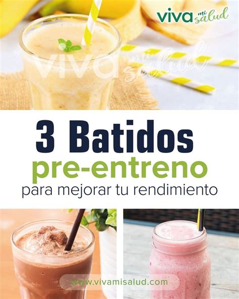 3 Batidos Pre Entreno Para Mejorar Tu Rendimiento In 2023 Workout