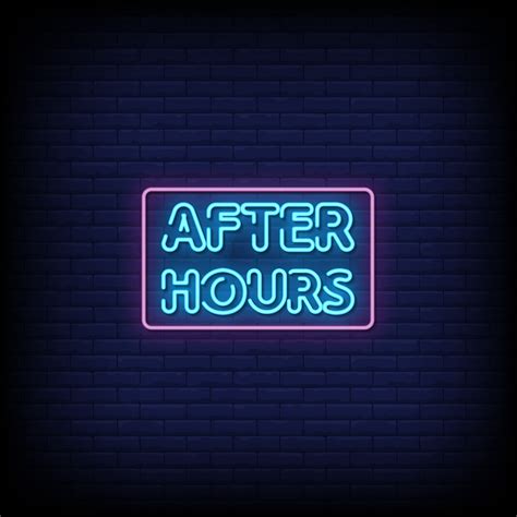 After Hours Neon Signs Style Text Vector 2267818 Vector Art At Vecteezy