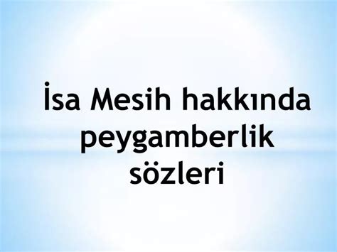 Ppt Sa Mesih Hakk Nda Peygamberlik S Zleri Powerpoint Presentation