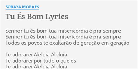 TU ÉS BOM LYRICS by SORAYA MORAES Senhor tu és bom