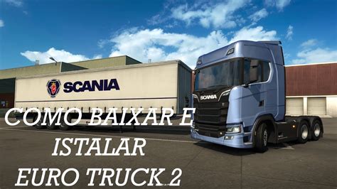 Como Baixar E Instalar Euro Truck Simulator 2 Mapa Brasil Todas