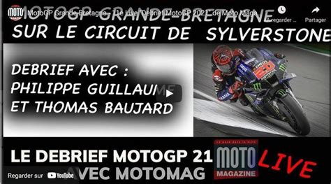 MotoGP Angleterre Silverstone le debrief vidéo de Moto Magazine