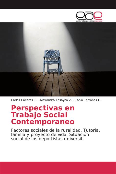 Perspectivas En Trabajo Social Contemporaneo 978 613 9 46793 8