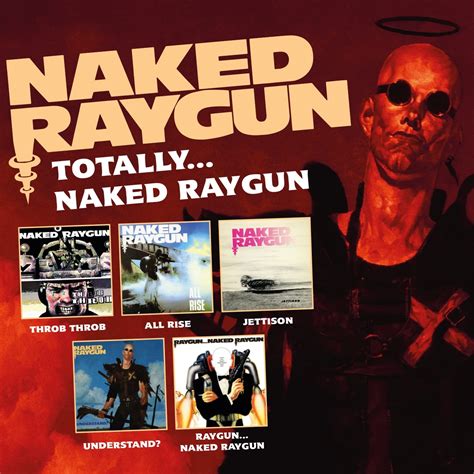 NAKED RAYGUN Totally Naked Raygun Amazon Music