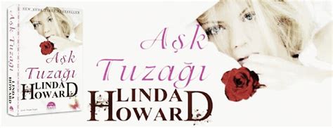 Linda Howard Aşk Tuzağı Kitap Yorumu Son Sayfası Hayat