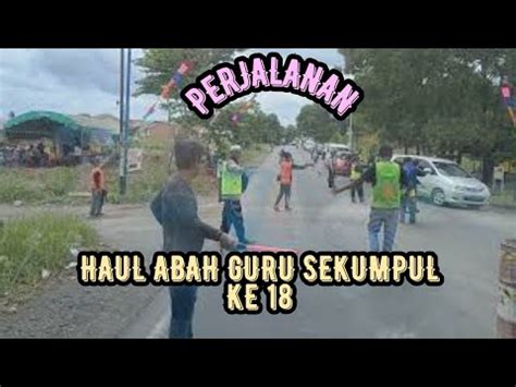 Suasana Perjalanan Menuju Sekumpul Haul Abah Guru Sekumpul Ke 18