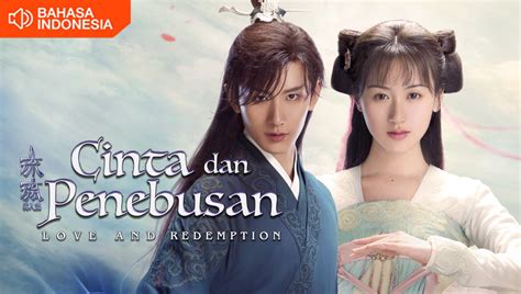 EP01: Love and Redemption (Indonesian Audio) - Free - China - TV ...