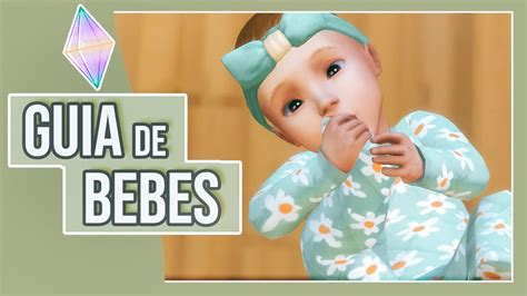 GUIA Definitiva De BEBES En Los SIMS 4 TODO Lo Que NECESITAS Saber