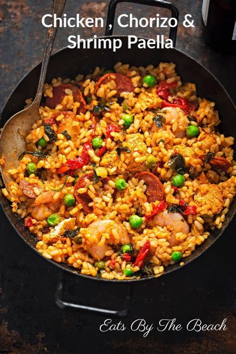 Chicken Chorizo And Shrimp Paella Recipe Eats By The Beach Artofit