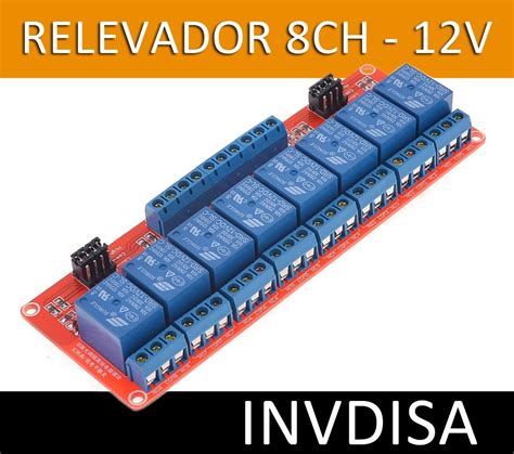 Modulo Rele Relay Relevador 8 Canales 12v Arduino Pic 399 00 En