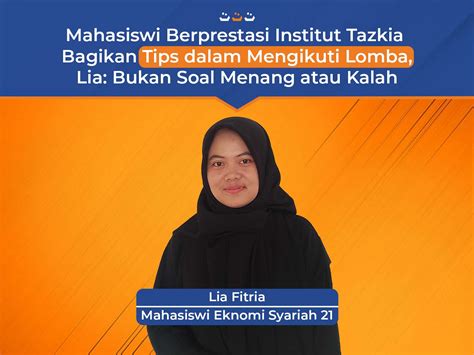 Mahasiswi Berprestasi Institut Tazkia Lia Fitria Bagikan Tips Dalam