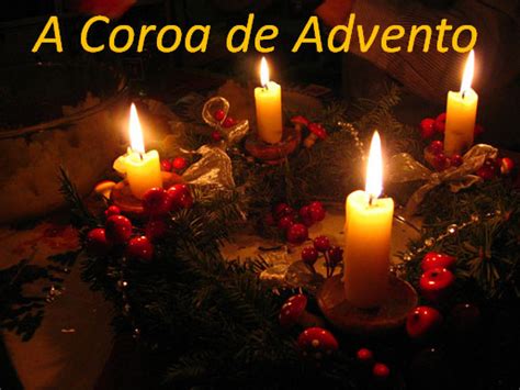 A Coroa de Advento Paróquia Porciúncula de Santa na