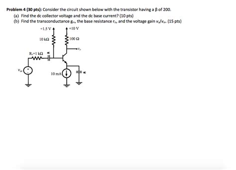 Solved Consider The Circuit Shown Below With The Transistor