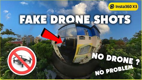 Create Stunning Fake Drone Shots With Insta360 X3 No Drone Needed