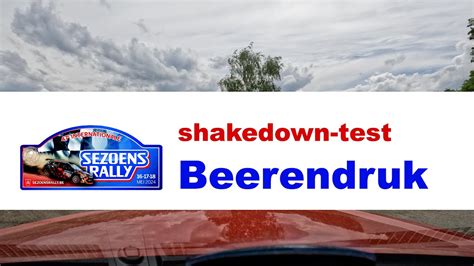 Sezoensrally Shakedown Ss Beerendruk Youtube