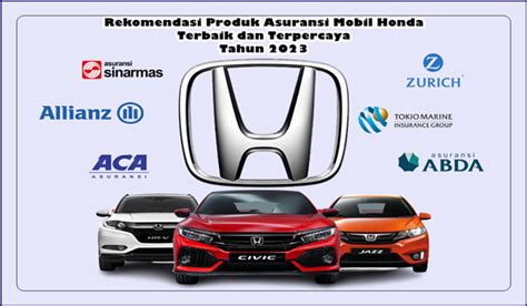 10 Rekomendasi Asuransi Mobil Honda Terbaik 2024