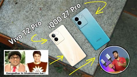 Vivo T2 Pro Vs Iqoo Z7 Pro Vivo T2 Pro Vs Iqoo Z7 Pro Bgmi And Camera