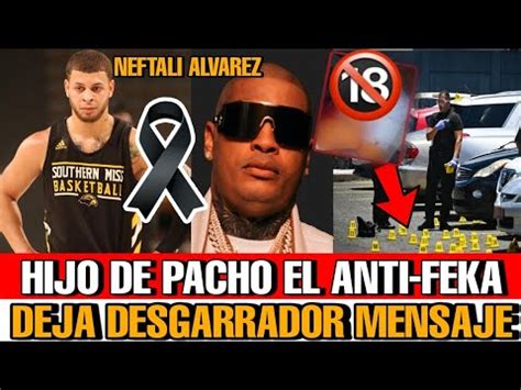 Asi Despide El Hijo De Pacho El Antifeka Neftali Alvarez A Su Padre