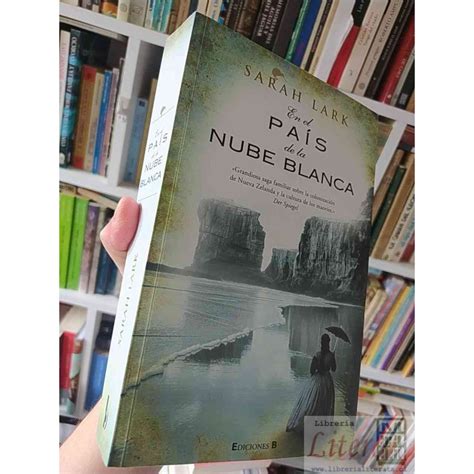 En El País De La Nube Blanca Christiane Gohl Ed Ediciones B S A 747 Páginas