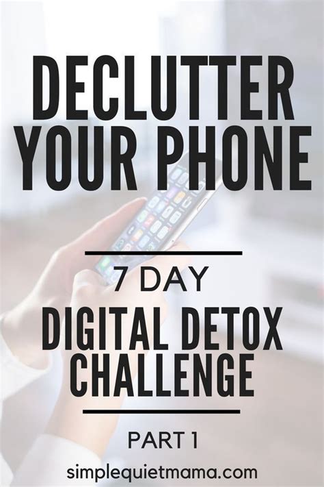 Declutter Your Phone In Days With These Tips Take The Digital Detox