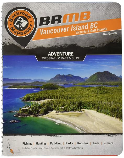 Vancouver Island Backroad Mapbook Backroad Mapbook Vancouver Coast