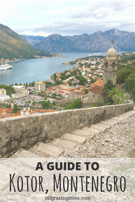 City Guide The Best Things To Do In Kotor Montenegro Migrating Miss