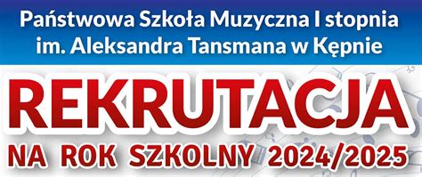 Rekrutacja na rok szkolny 2024 2025 Państwowa Szkoła Muzyczna I