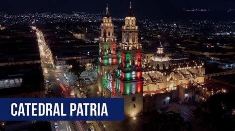 Catedral De Morelia Septiembre K Youtube