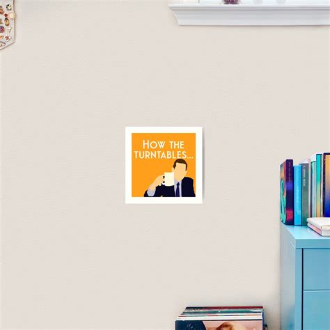 "Michael Scott: How the Turntables... (meme, orange)" Art Print by ...