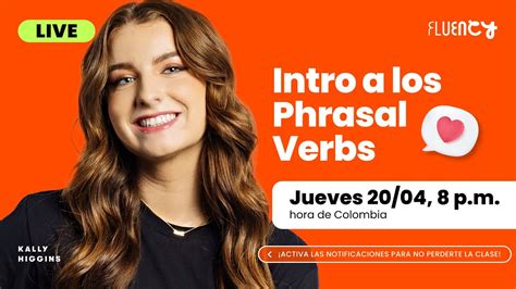 Phrasal Verbs Qué Son Y Cómo Memorizarlos Youtube