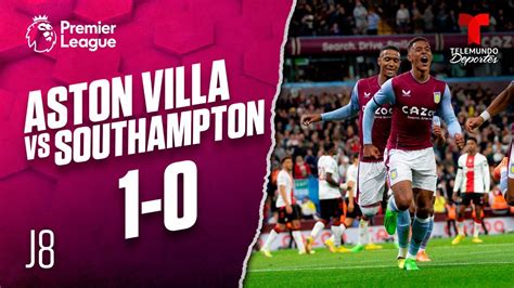 Highlights And Goals Aston Villa Vs Southampton 1 0 Premier League