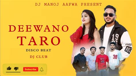 Deewano Taro Disco Beat Dj Manoj Aafwa YouTube