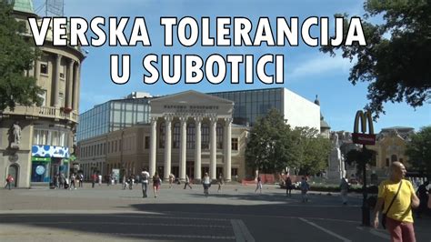 Verska Tolerancija U Subotici Youtube