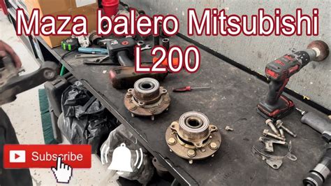 Cambiando Maza Balero Mitsubishi L200 YouTube