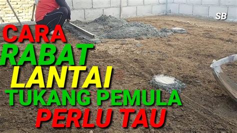 CARA MEMBUAT RABAT LANTAI MEMBUAT RABAT BETON LANTAI TEHNIK RABAT