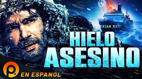 HIELO ASESINO PELICULA PELICULA DE ACCION EN ESPANOL LATINO YouTube